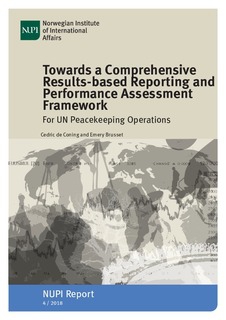 Towards A Comprehensive Results Based Reporting And Performance Assessment Framework For Un Peacekeeping Operations Publication Nupi